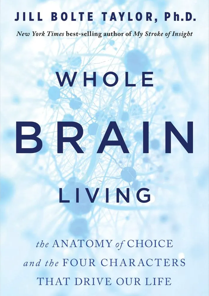 whole brain living jill bolte taylor